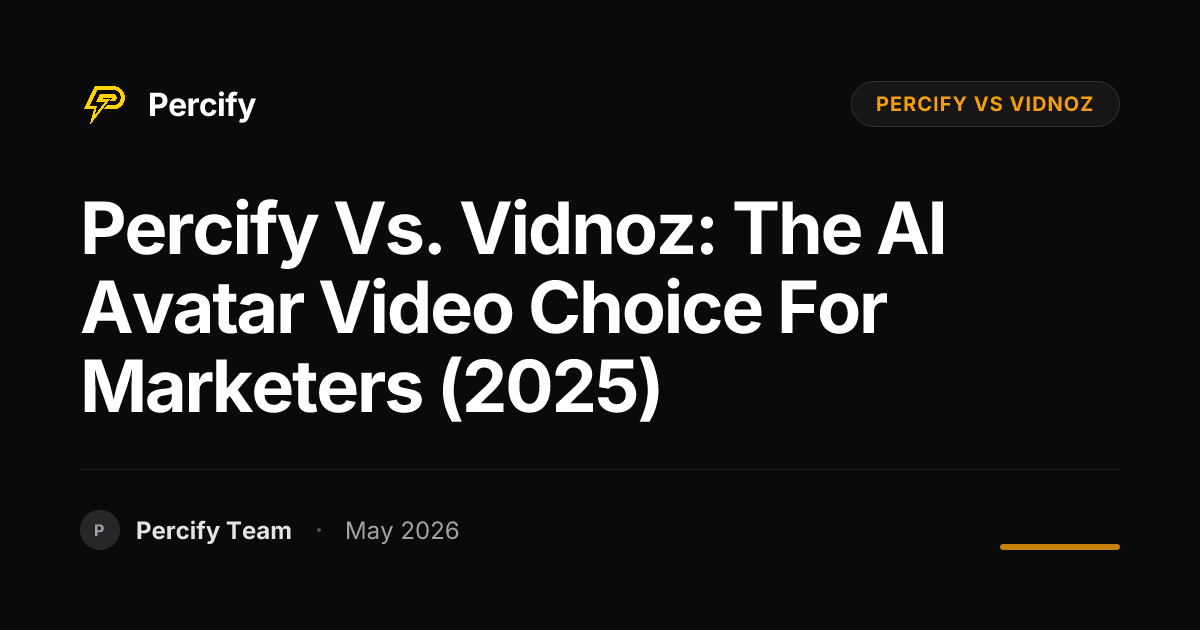 Percify vs. Vidnoz: The AI Avatar Video Choice for Marketers (2025) - Percify AI Avatar Blog Cover