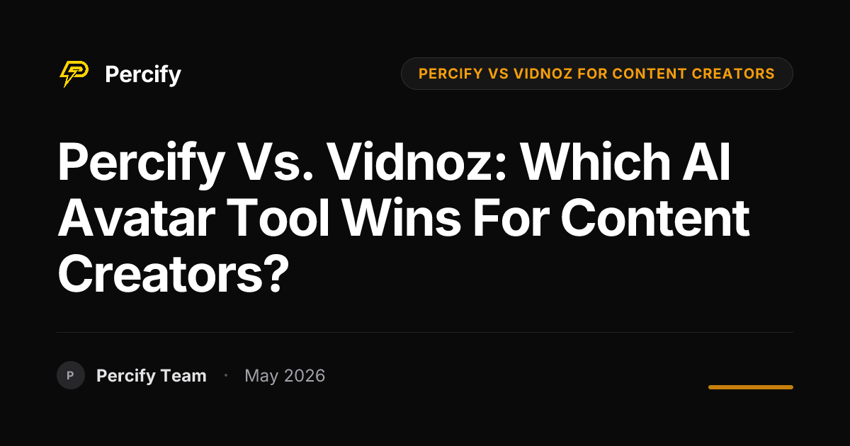 Percify vs. Vidnoz: Which AI Avatar Tool Wins for Content Creators? - Percify AI Avatar Blog Cover