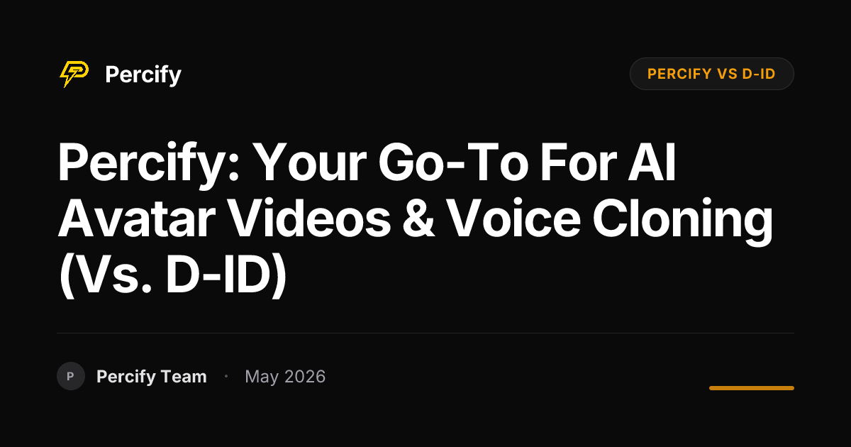 Percify: Your Go-To for AI Avatar Videos & Voice Cloning (vs. D-ID) - Percify AI Avatar Blog Cover