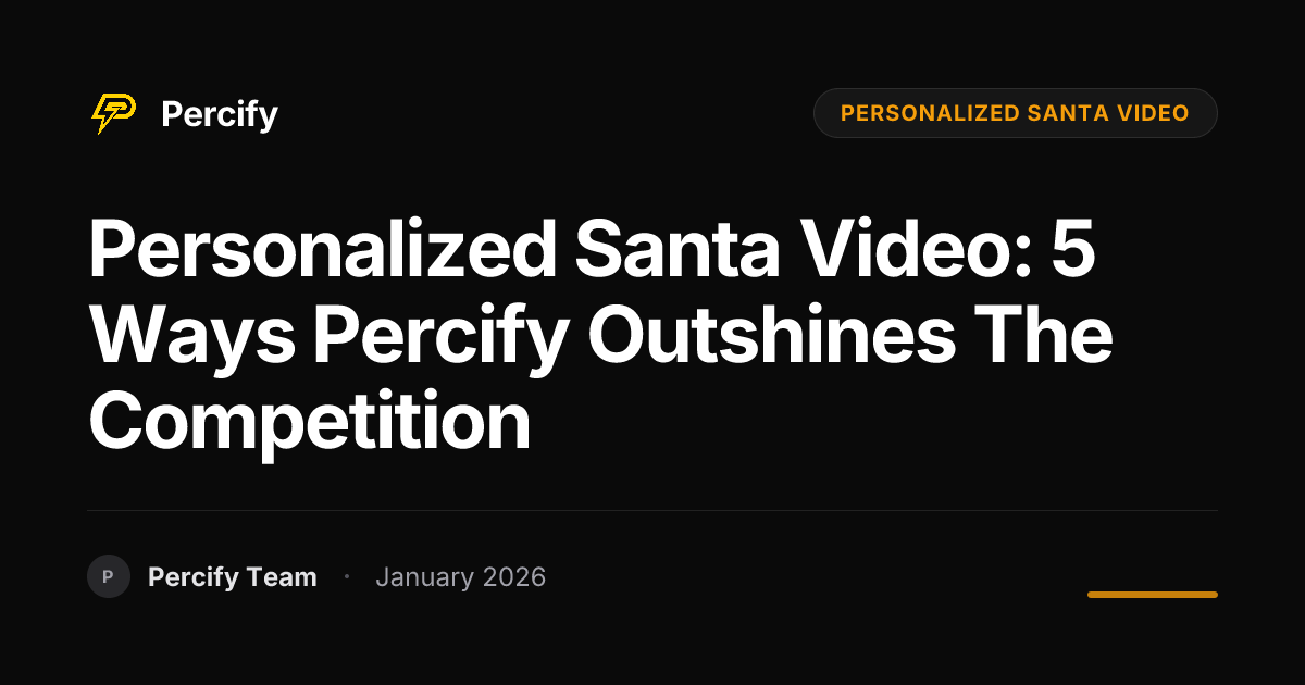 Personalized Santa Video: 5 Ways Percify Outshines the Competition ...