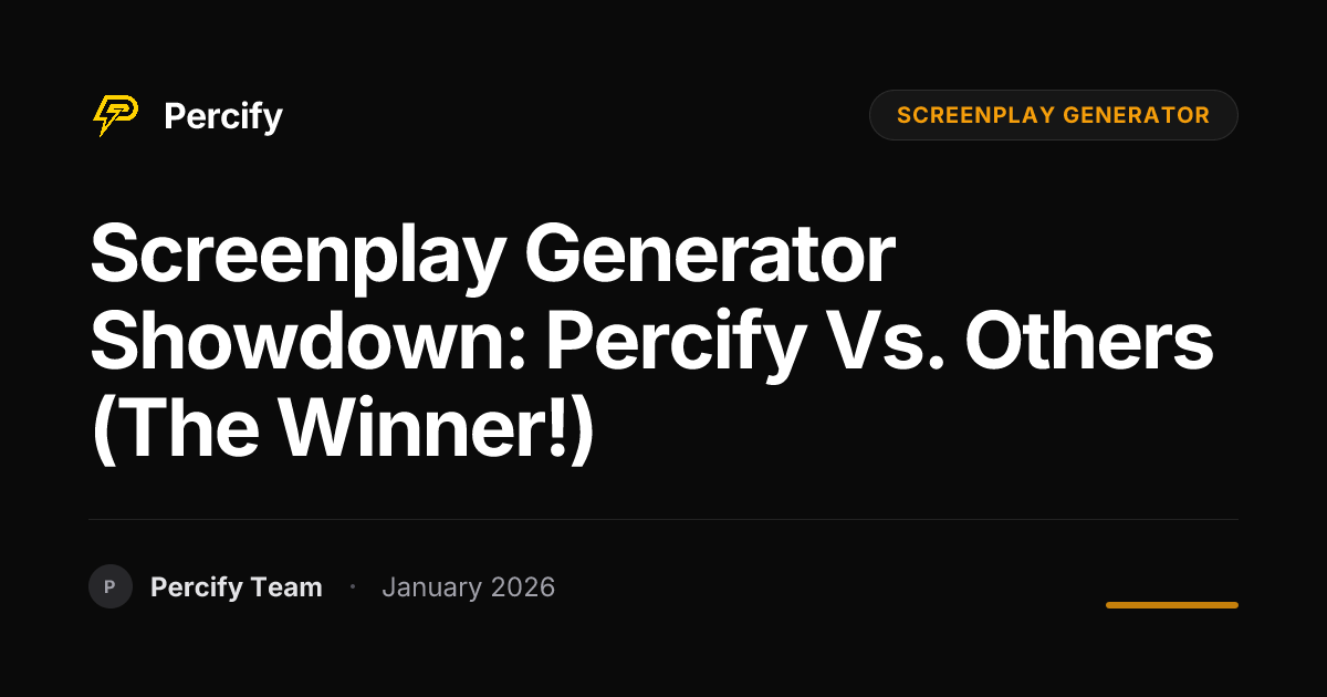 Screenplay Generator Showdown: Percify vs. Others (The Winner ...