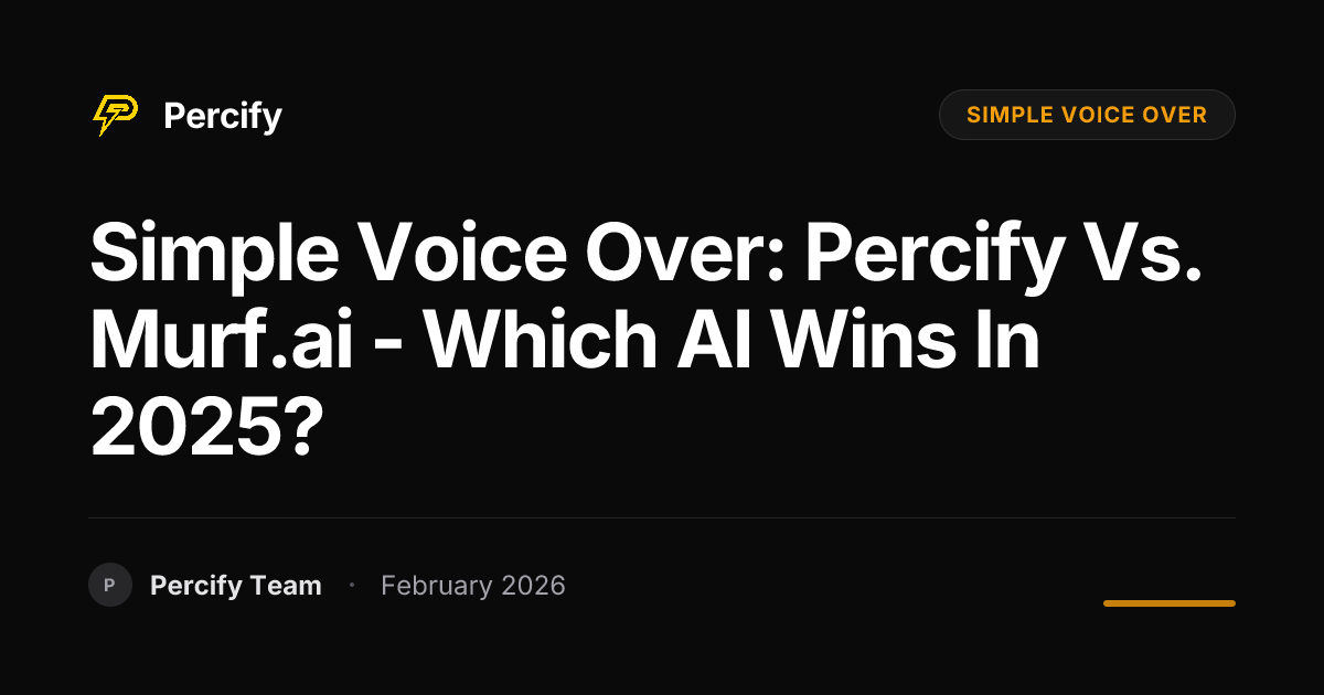 Simple Voice Over: Percify vs. Murf.ai - Which AI Wins in 2025? - Percify AI Avatar Blog Cover