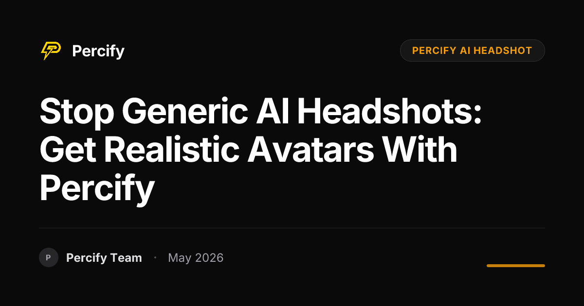 Stop Generic AI Headshots: Get Realistic Avatars with Percify - Percify AI Avatar Blog Cover