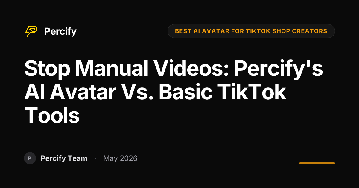 Stop Manual Videos: Percify's AI Avatar vs. Basic TikTok Tools - Percify AI Avatar Blog Cover