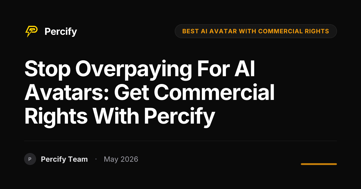 Stop Overpaying for AI Avatars: Get Commercial Rights with Percify - Percify AI Avatar Blog Cover