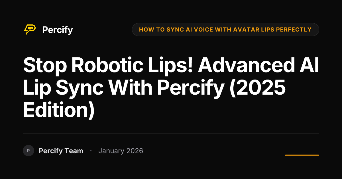 Stop Robotic Lips! Advanced AI Lip Sync with Percify (2025 Edition ...