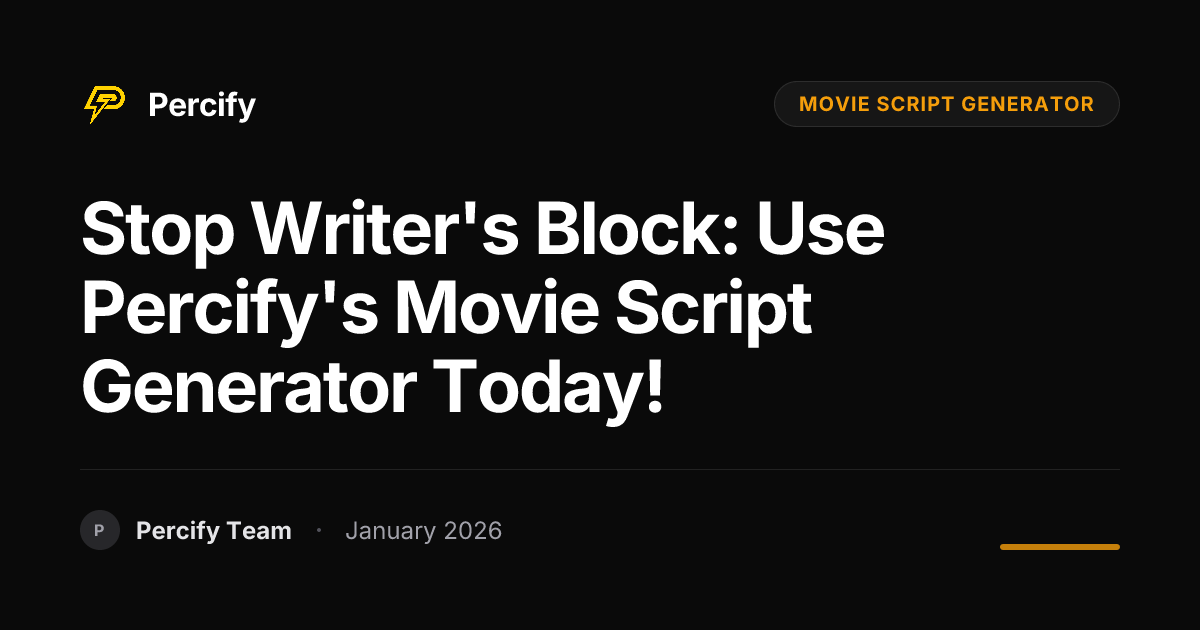 Stop Writer's Block: Use Percify's Movie Script Generator Today ...