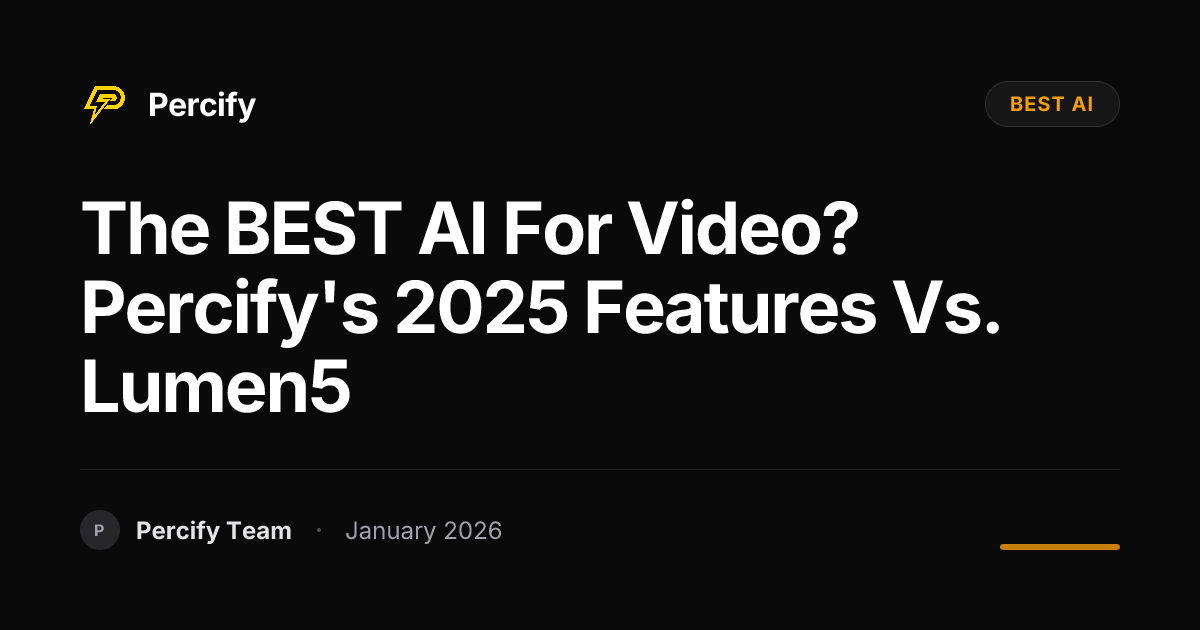 The BEST AI for Video? Percify's 2025 Features vs. Lumen5 | Percify Blog