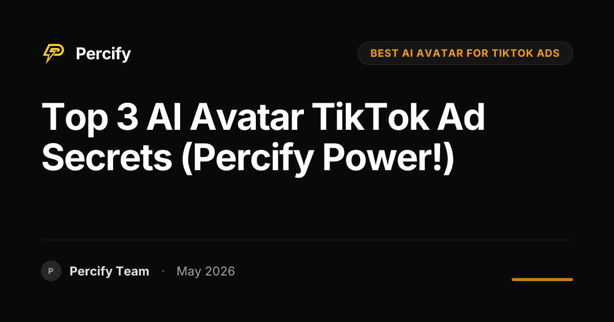 Top 3 AI Avatar TikTok Ad Secrets (Percify Power!) - Percify AI Avatar Blog Cover