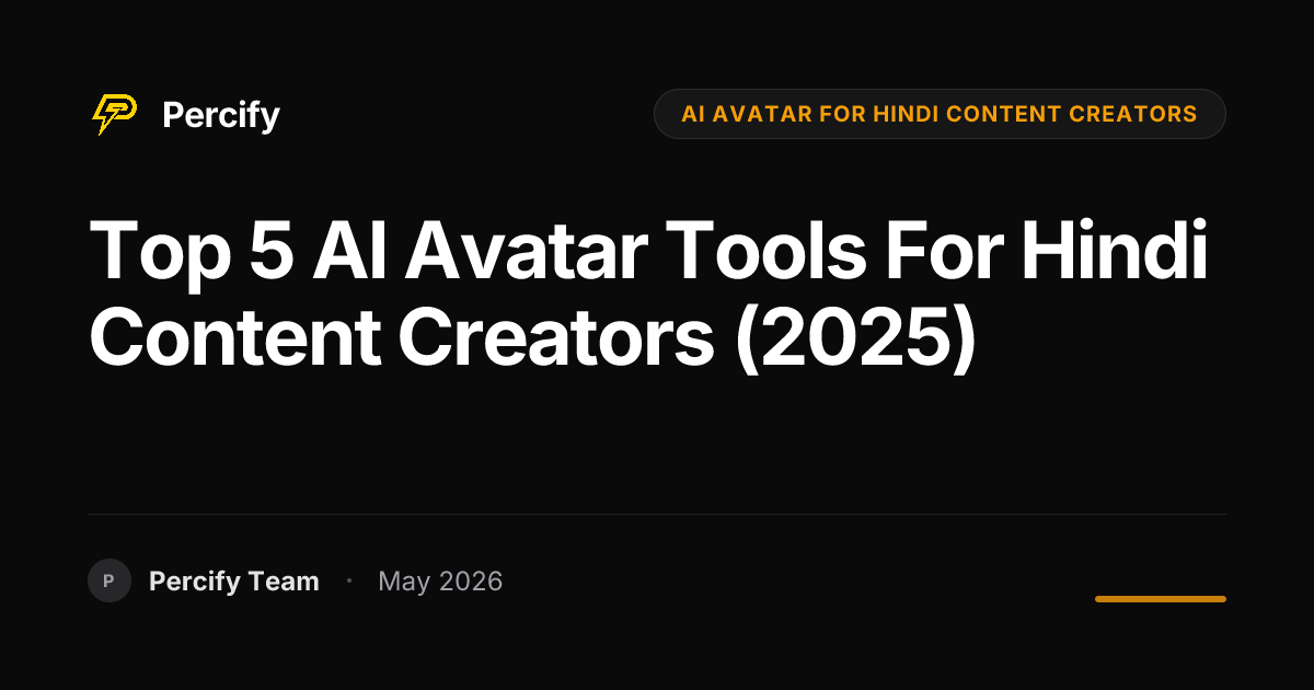 Top 5 AI Avatar Tools for Hindi Content Creators (2025) - Percify AI Avatar Blog Cover