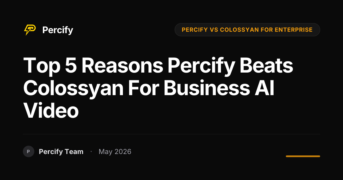 Top 5 Reasons Percify Beats Colossyan for Business AI Video - Percify AI Avatar Blog Cover