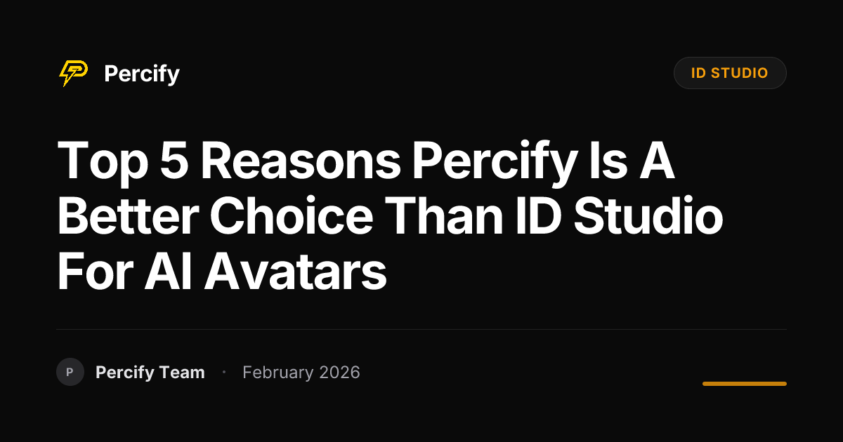Top 5 Reasons Percify is a Better Choice Than ID Studio for AI Avatars - Percify AI Avatar Blog Cover