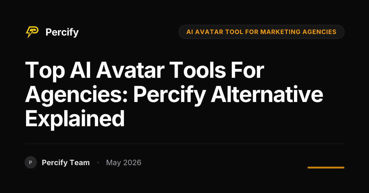 Top AI Avatar Tools for Agencies: Percify Alternative Explained - Percify AI Avatar Blog Cover