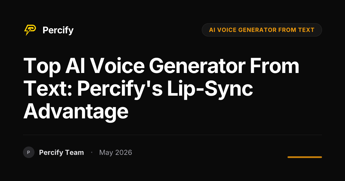 Top AI Voice Generator from Text: Percify's Lip-Sync Advantage - Percify AI Avatar Blog Cover