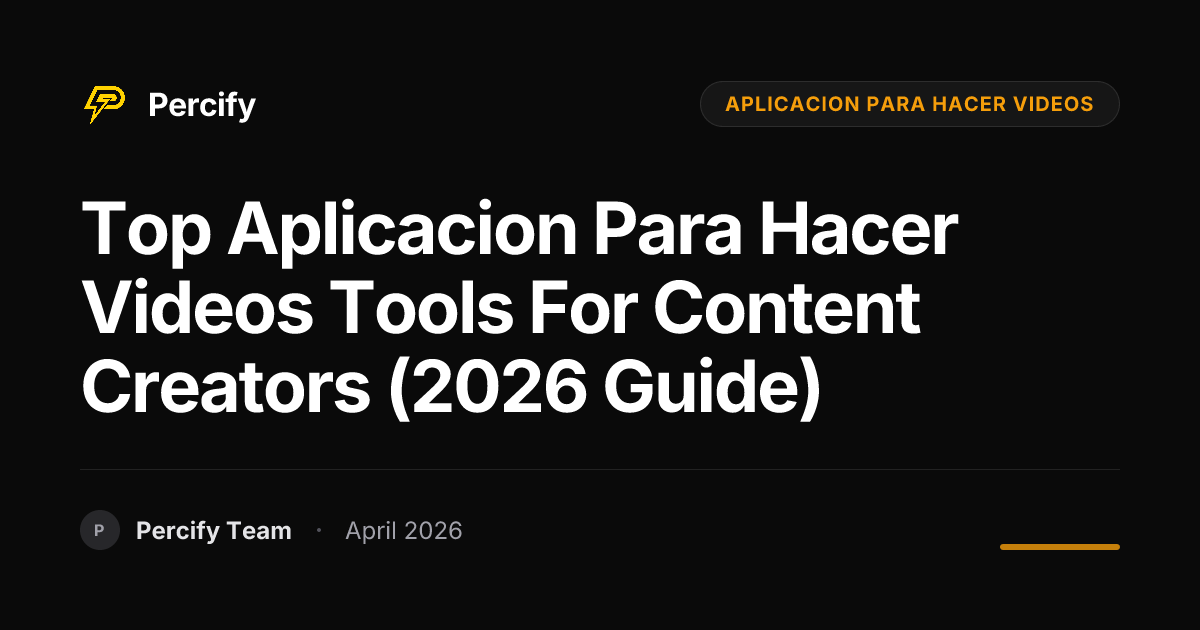 Top aplicacion para hacer videos Tools for Content Creators (2026 Guide) - Percify AI Avatar Blog Cover