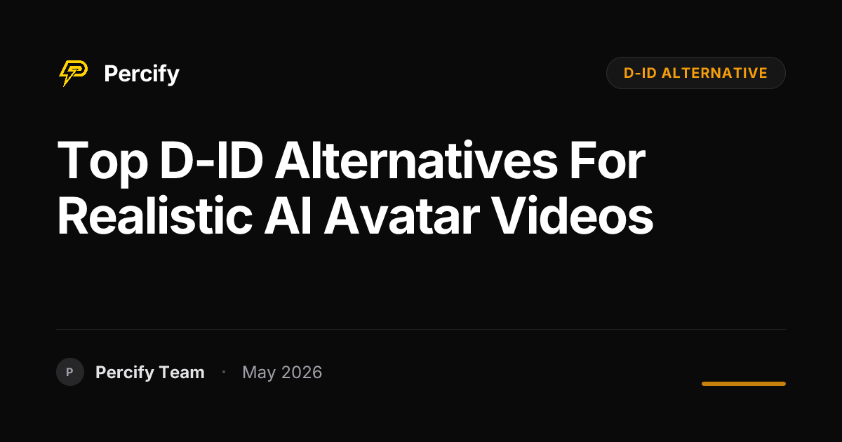 Top D-ID Alternatives for Realistic AI Avatar Videos - Percify AI Avatar Blog Cover