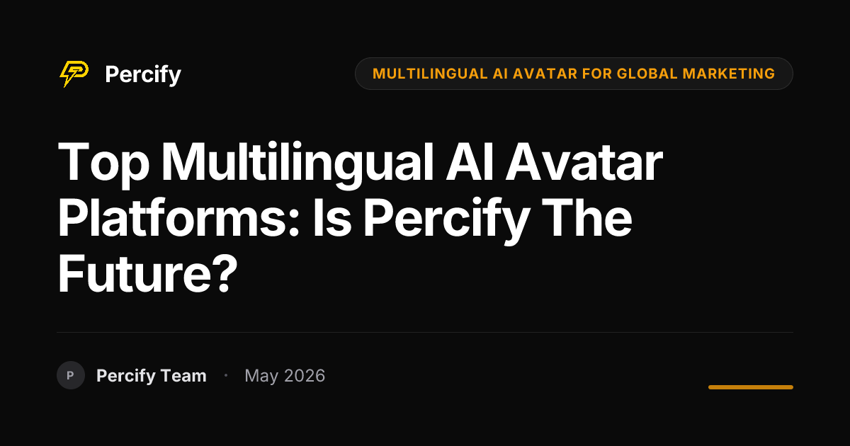 Top Multilingual AI Avatar Platforms: Is Percify the Future? - Percify AI Avatar Blog Cover