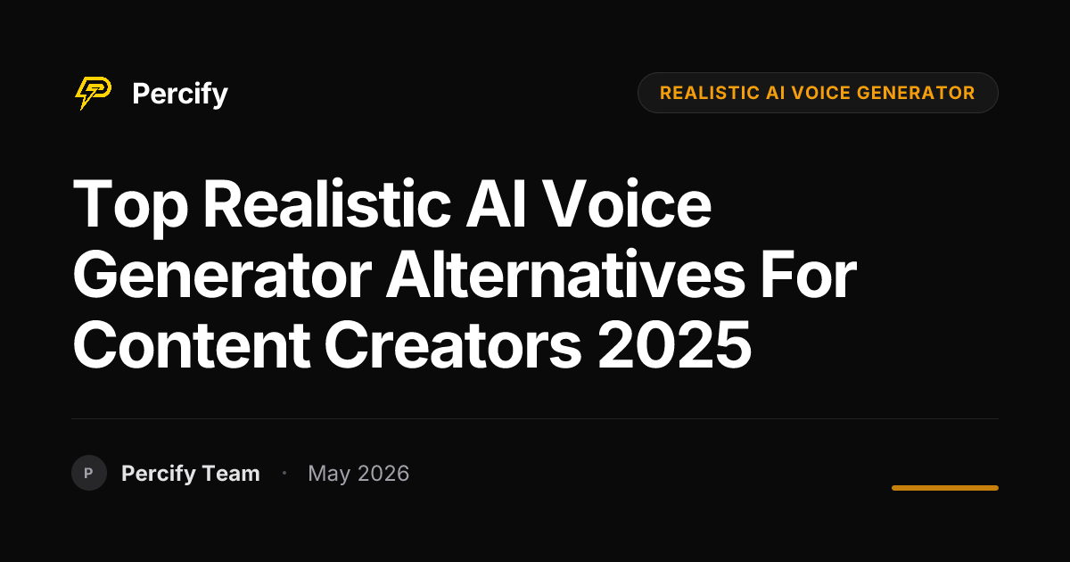 Top Realistic AI Voice Generator Alternatives for Content Creators 2025 - Percify AI Avatar Blog Cover