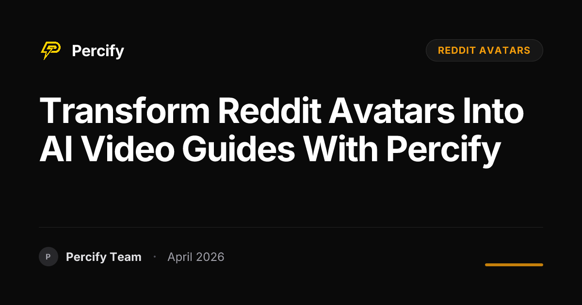 Transform Reddit Avatars into AI Video Guides with Percify - Percify AI Avatar Blog Cover