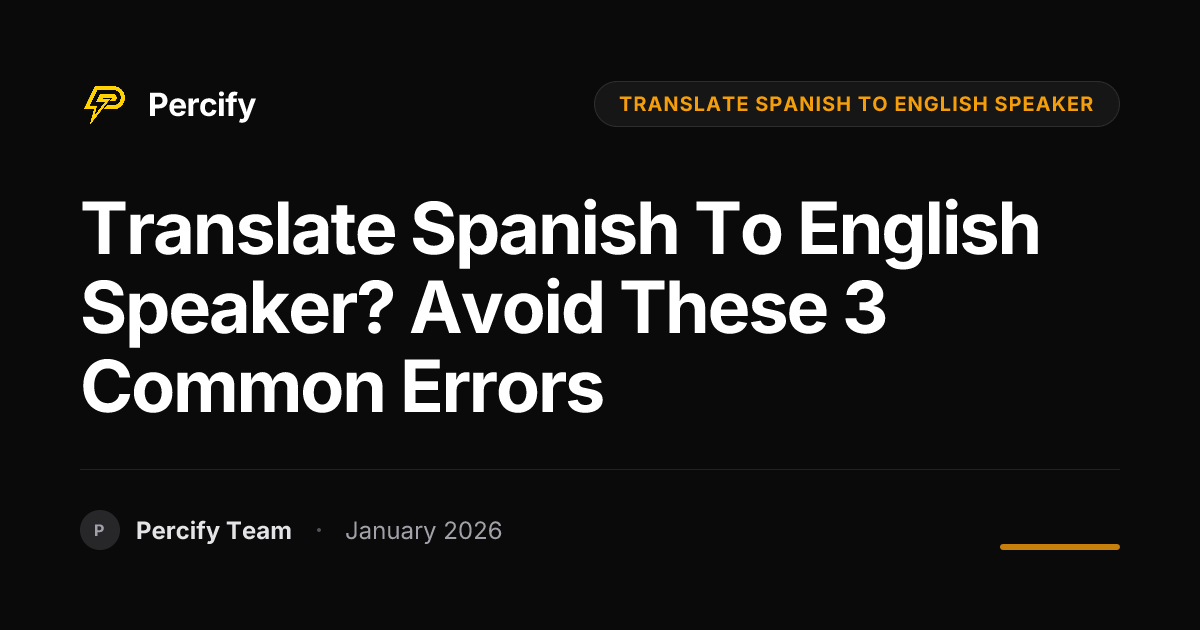 Translate Spanish to English Speaker? Avoid These 3 Common Errors ...