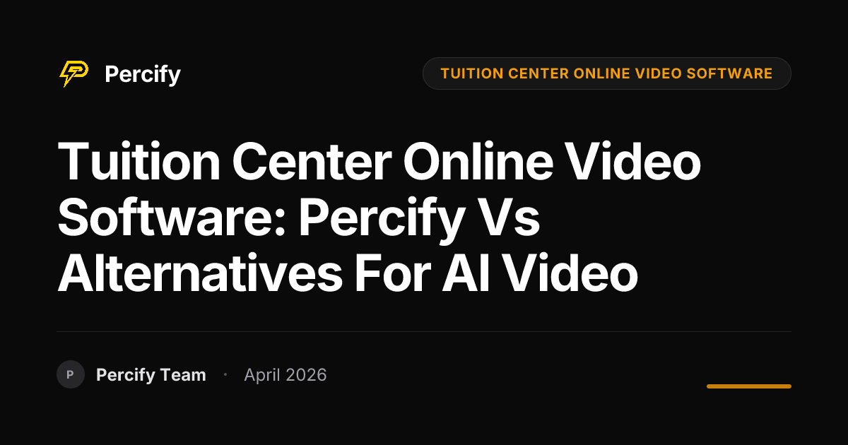 tuition center online video software: Percify vs Alternatives for AI Video - Percify AI Avatar Blog Cover