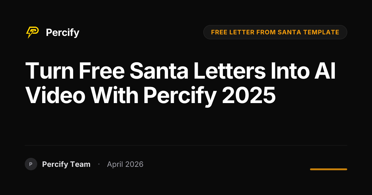 Turn Free Santa Letters into AI Video with Percify 2025 - Percify AI Avatar Blog Cover
