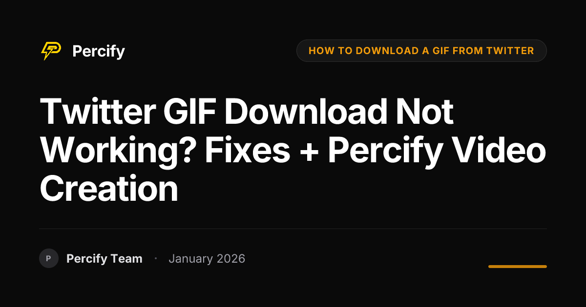 Twitter GIF Download Not Working? Fixes + Percify Video Creation ...