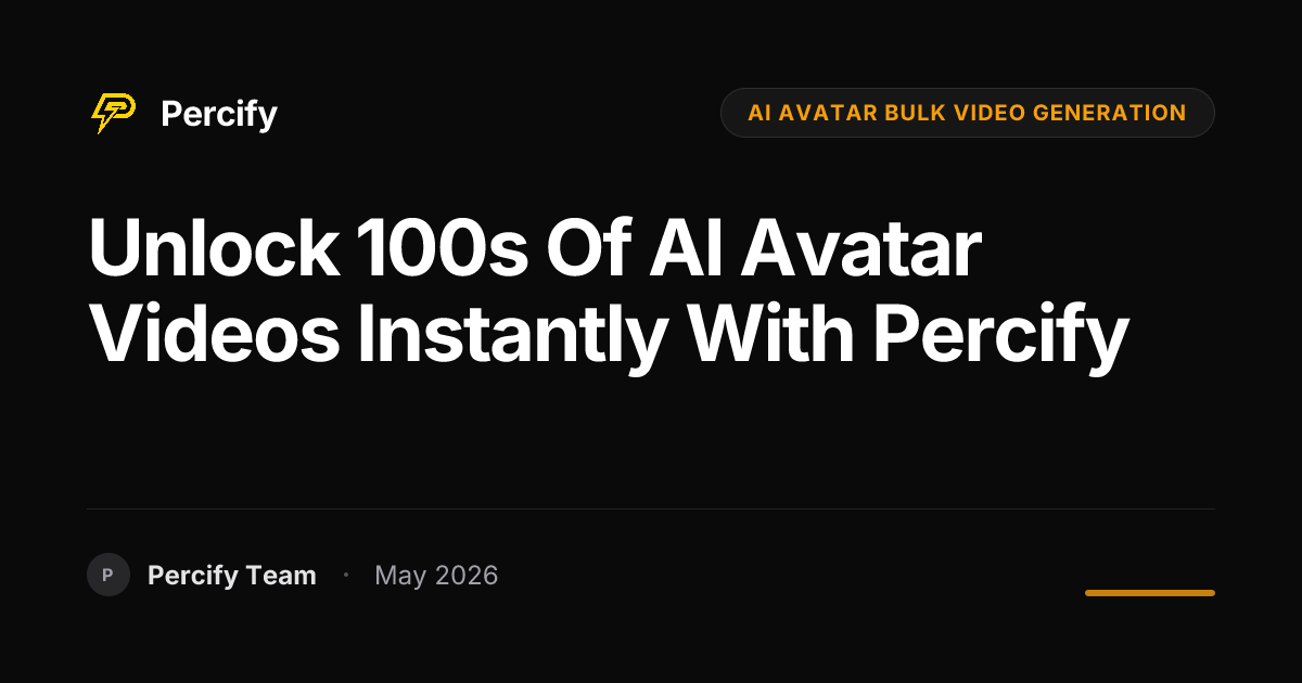 Unlock 100s of AI Avatar Videos Instantly with Percify - Percify AI Avatar Blog Cover