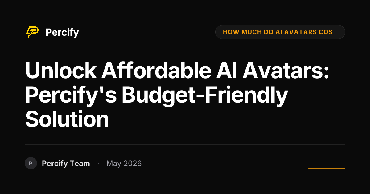 Unlock Affordable AI Avatars: Percify's Budget-Friendly Solution - Percify AI Avatar Blog Cover