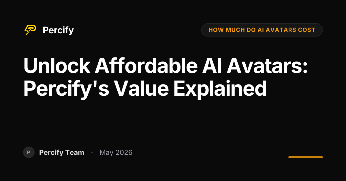 Unlock Affordable AI Avatars: Percify's Value Explained - Percify AI Avatar Blog Cover