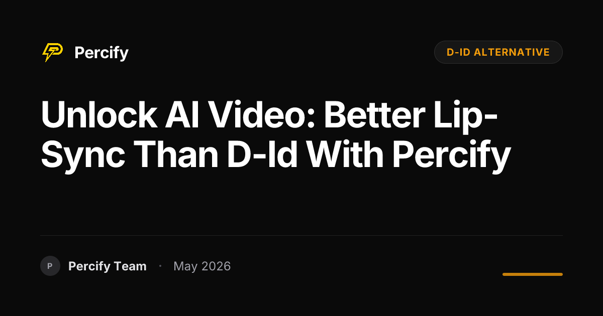 Unlock AI Video: Better Lip-Sync Than d-id with Percify - Percify AI Avatar Blog Cover