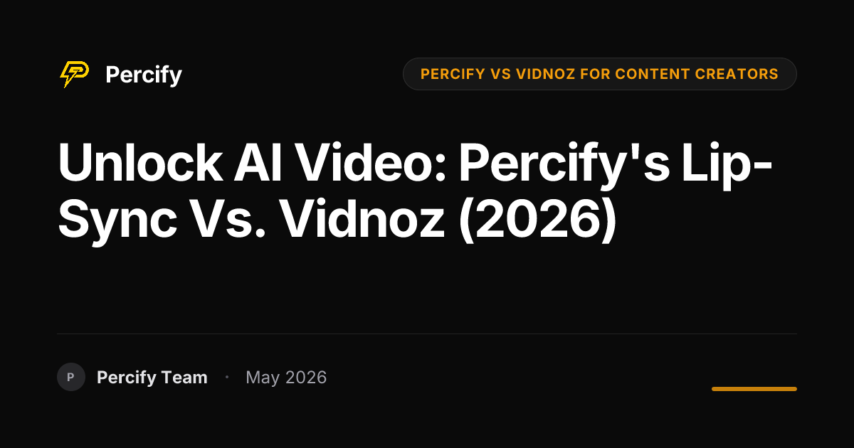Unlock AI Video: Percify's Lip-Sync vs. Vidnoz (2026) - Percify AI Avatar Blog Cover