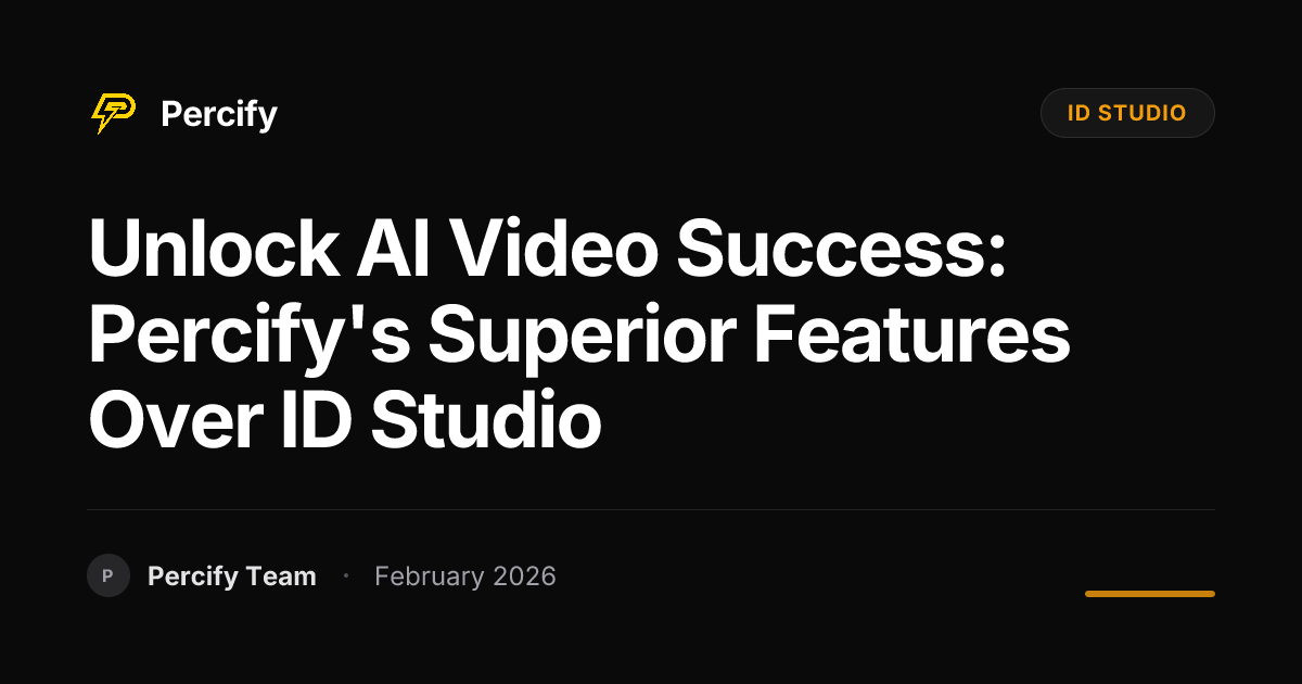 Unlock AI Video Success: Percify's Superior Features Over ID Studio - Percify AI Avatar Blog Cover