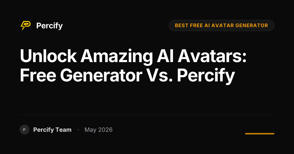 Unlock Amazing AI Avatars: Free Generator vs. Percify - Percify AI Avatar Blog Cover