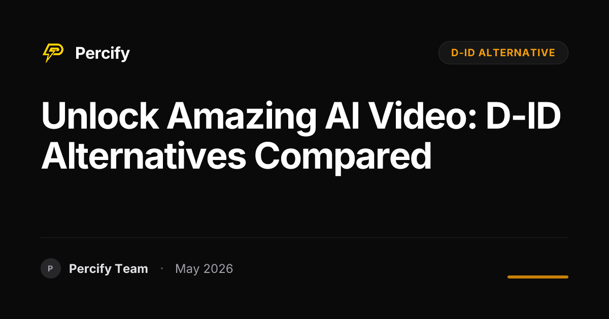 Unlock Amazing AI Video: D-ID Alternatives Compared - Percify AI Avatar Blog Cover