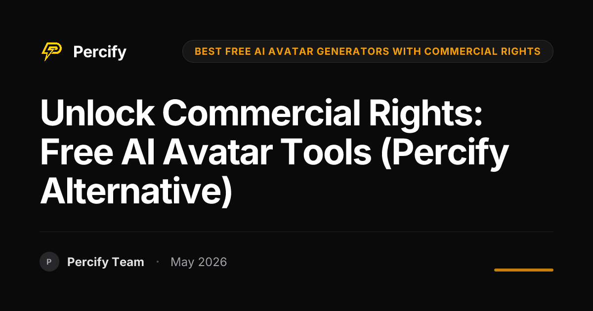 Unlock Commercial Rights: Free AI Avatar Tools (Percify Alternative) - Percify AI Avatar Blog Cover