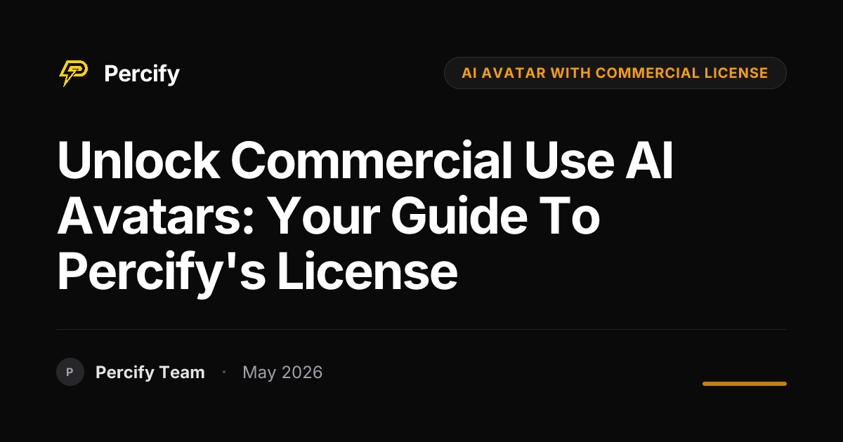 Unlock Commercial Use AI Avatars: Your Guide to Percify's License - Percify AI Avatar Blog Cover