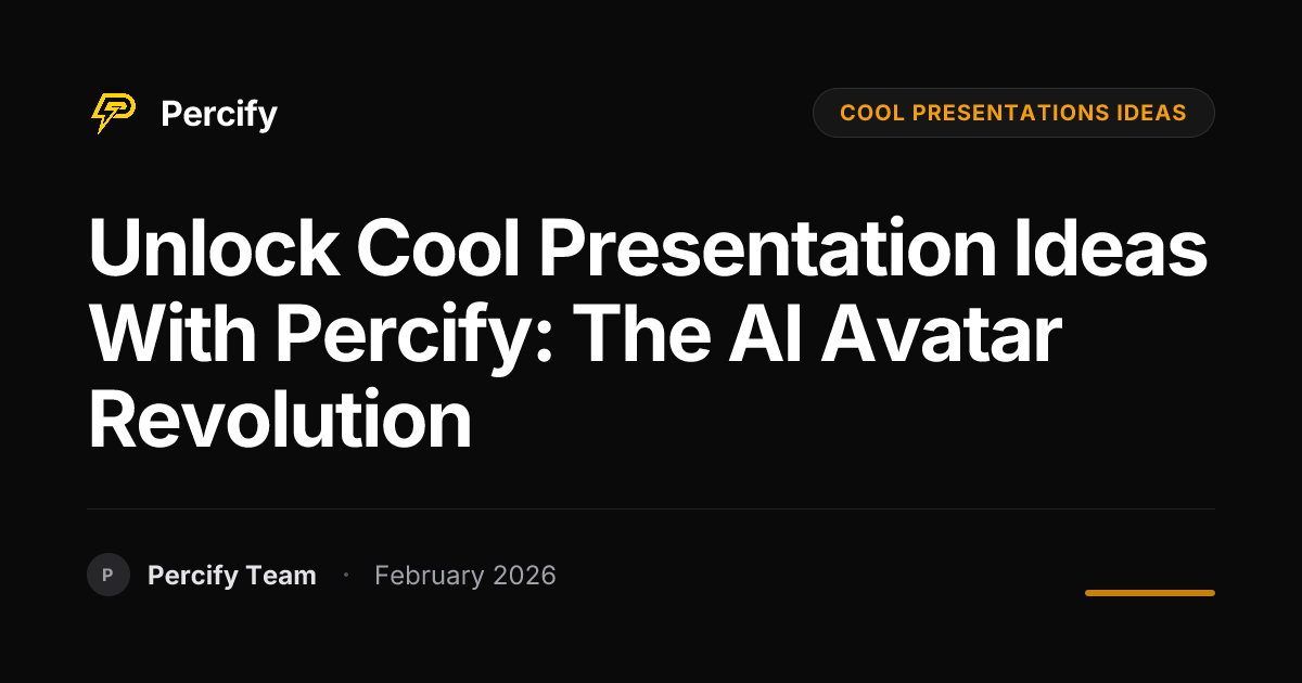 Unlock Cool Presentation Ideas with Percify: The AI Avatar Revolution - Percify AI Avatar Blog Cover