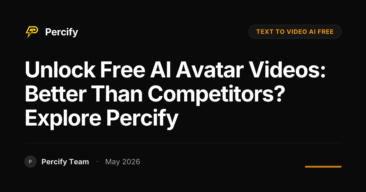 Unlock Free AI Avatar Videos: Better Than Competitors? Explore Percify - Percify AI Avatar Blog Cover