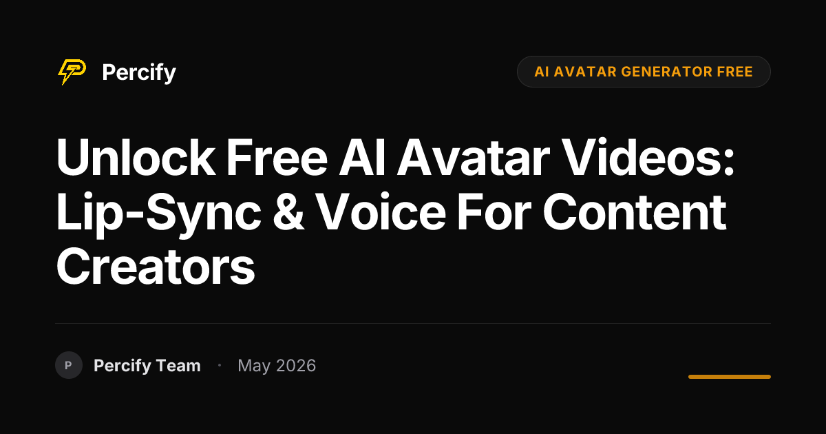 Unlock Free AI Avatar Videos: Lip-Sync & Voice for Content Creators - Percify AI Avatar Blog Cover