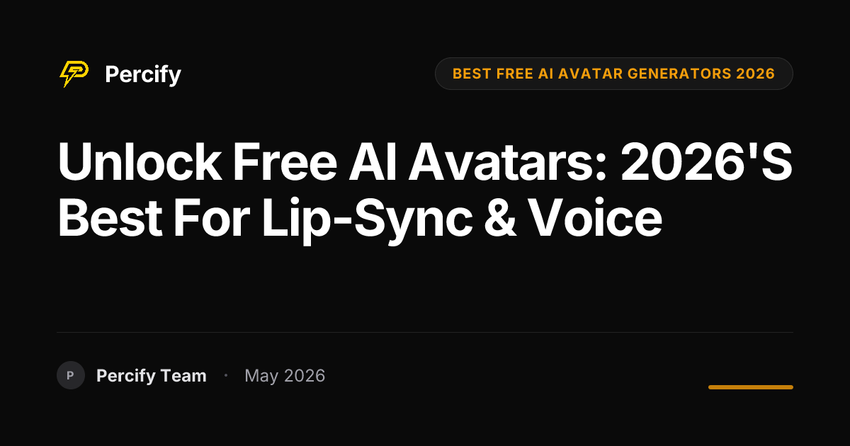 Unlock Free AI Avatars: 2026's Best for Lip-Sync & Voice - Percify AI Avatar Blog Cover