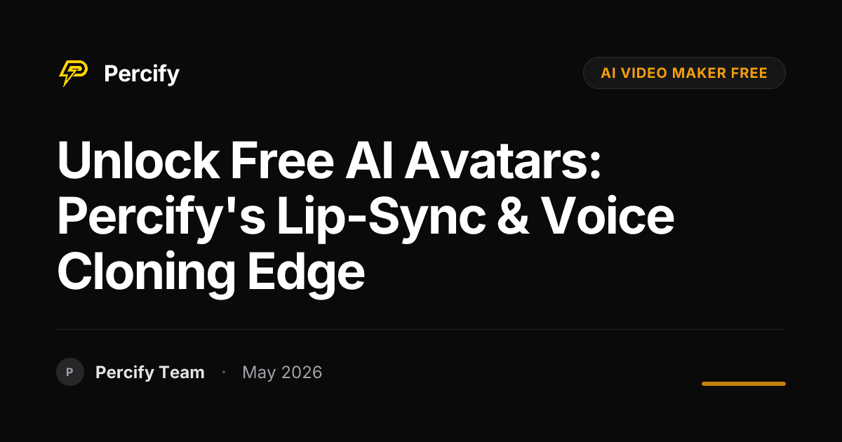 Unlock Free AI Avatars: Percify's Lip-Sync & Voice Cloning Edge - Percify AI Avatar Blog Cover