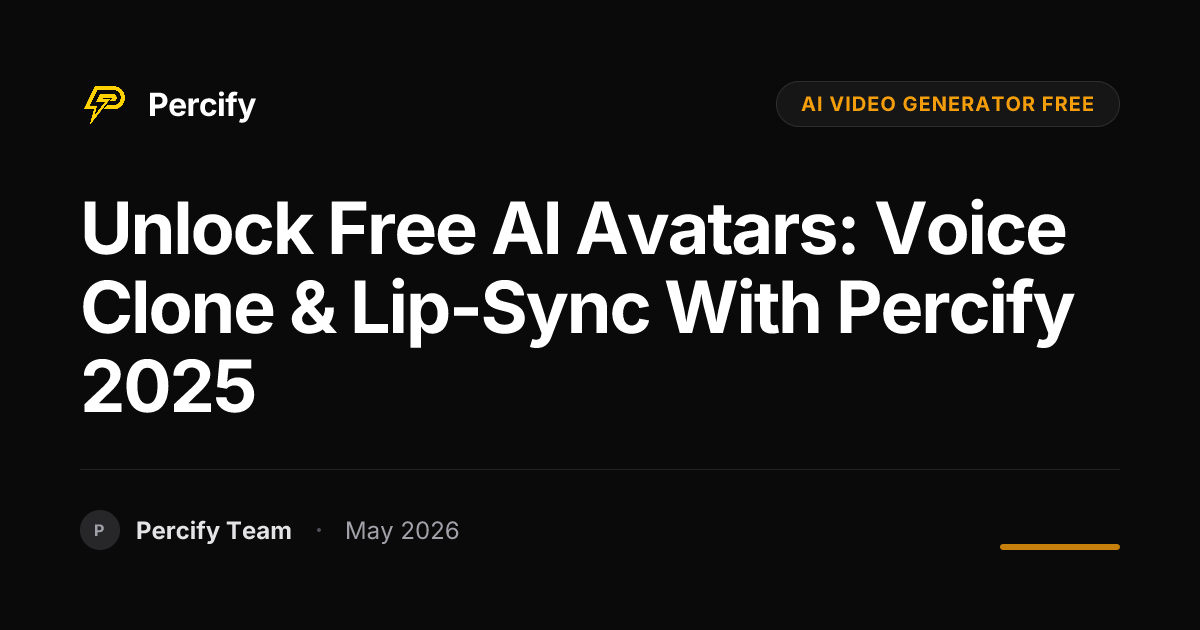 Unlock Free AI Avatars: Voice Clone & Lip-Sync with Percify 2025 - Percify AI Avatar Blog Cover