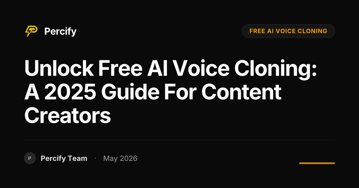 Unlock Free AI Voice Cloning: A 2025 Guide for Content Creators - Percify AI Avatar Blog Cover