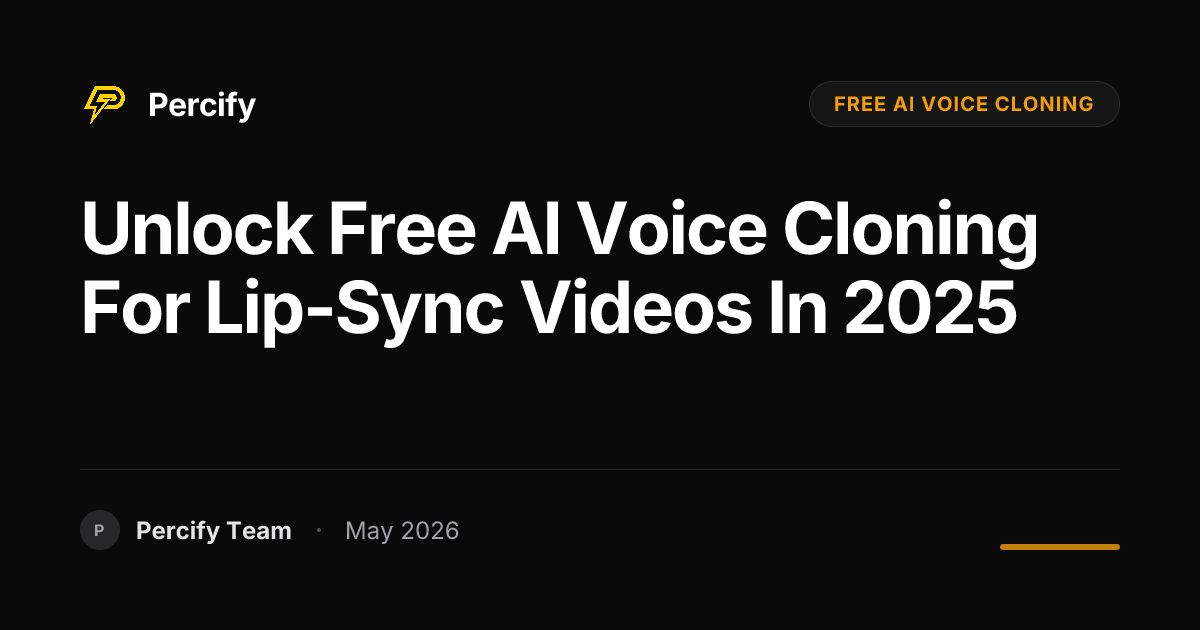 Unlock Free AI Voice Cloning for Lip-Sync Videos in 2025 - Percify AI Avatar Blog Cover