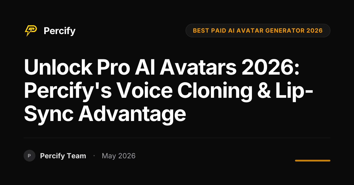 Unlock Pro AI Avatars 2026: Percify's Voice Cloning & Lip-Sync Advantage - Percify AI Avatar Blog Cover