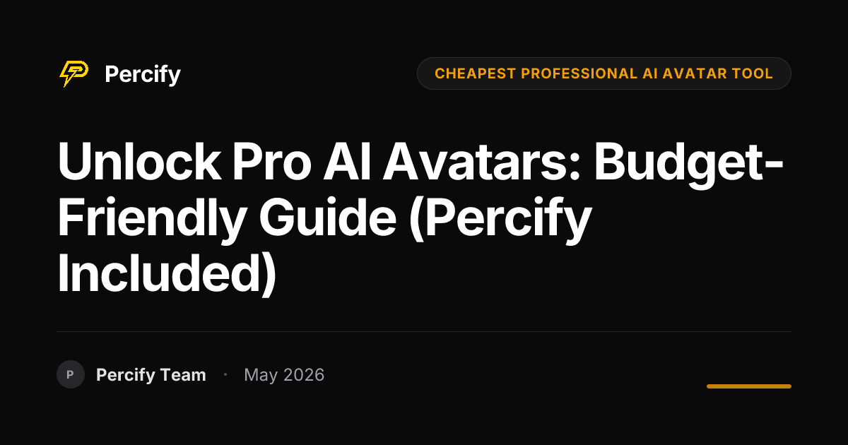 Unlock Pro AI Avatars: Budget-Friendly Guide (Percify Included) - Percify AI Avatar Blog Cover