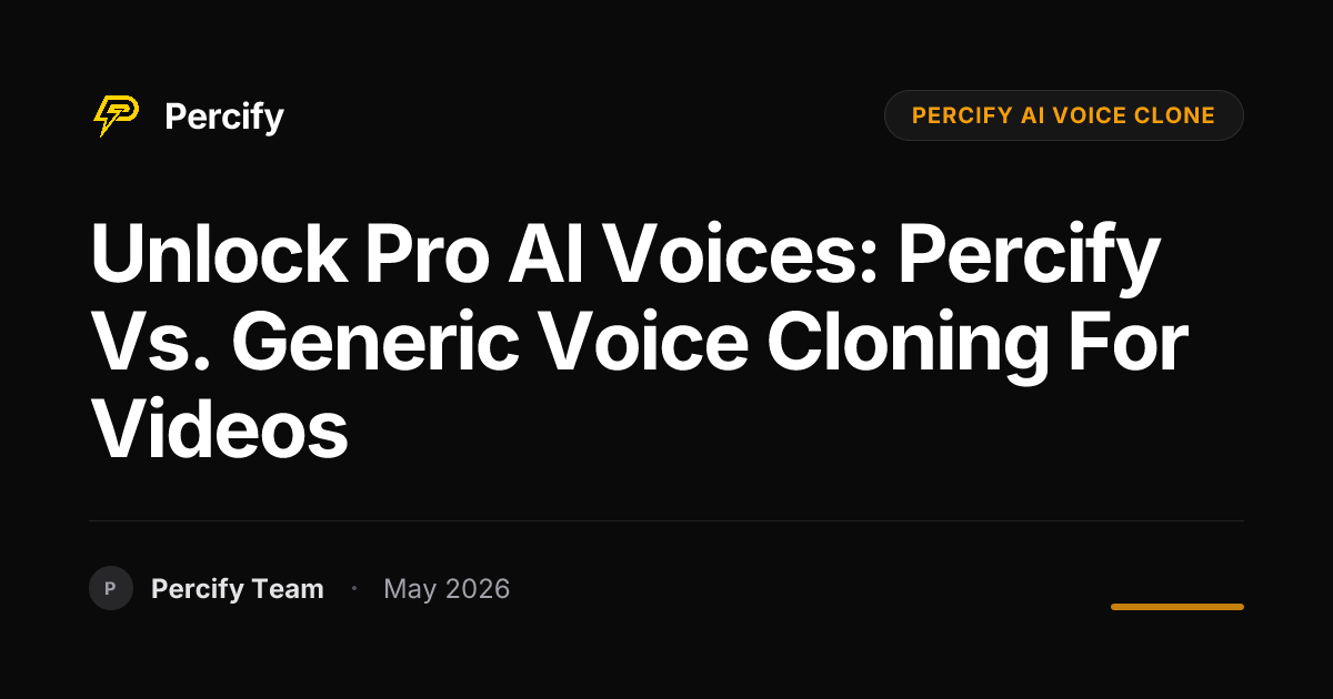 Unlock Pro AI Voices: Percify vs. Generic Voice Cloning for Videos - Percify AI Avatar Blog Cover
