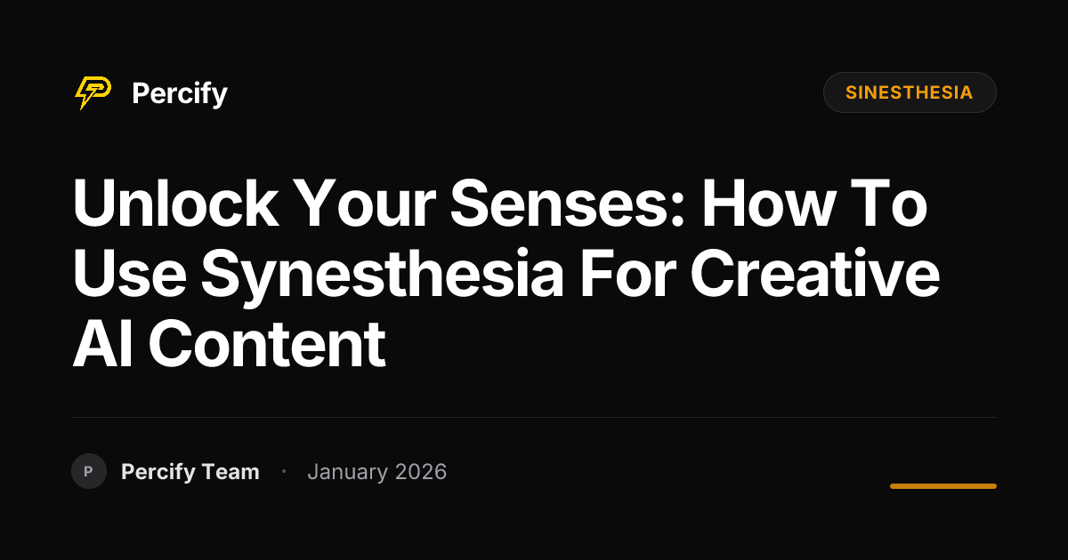 Unlock Your Senses: How to Use Synesthesia for Creative AI Content ...