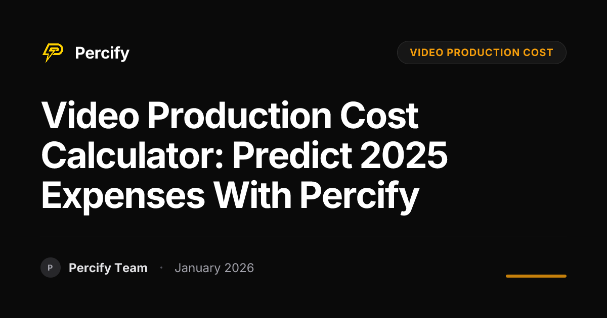 Video Production Cost Calculator: Predict 2025 Expenses with Percify ...
